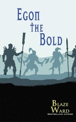 bokomslag Egon the Bold
