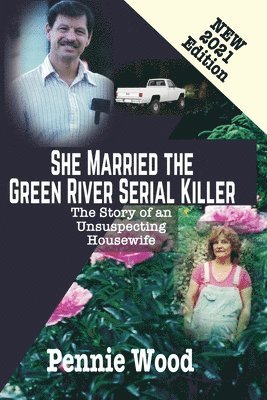 bokomslag She Married the Green River Serial Killer