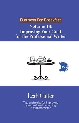 Leah Cutter - Improving Your Craft for the Professional Writer, Häftad