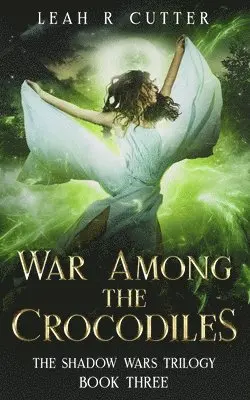 Leah R Cutter - War Among the Crocodiles, Häftad. Tillgänglighet: Lägg i varukorg