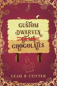 bokomslag Custom Dwarven Chocolates