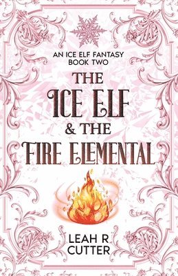 bokomslag The Ice Elf & The Fire Elemental