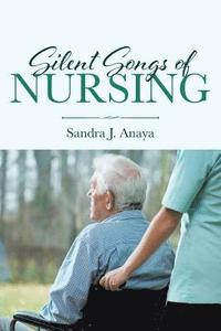 bokomslag Silent Songs of Nursing
