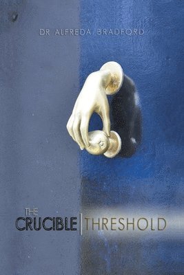 bokomslag The Crucible Threshold