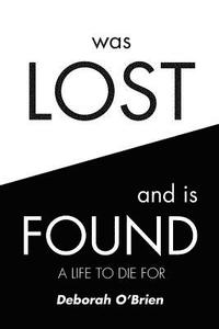 bokomslag Was Lost and is Found