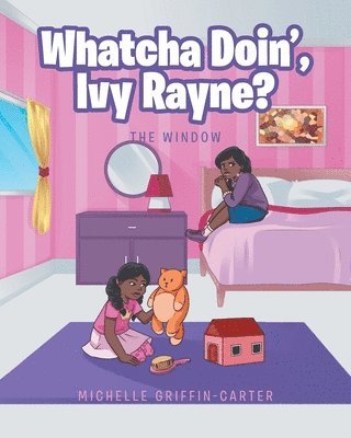 Whatcha Doin', Ivy Rayne? 1