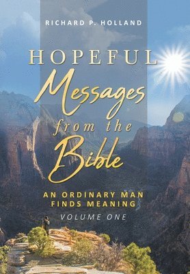 Richard P Holland, Richard P. Holland, P. Holland,Richard - Hopeful Messages from The Bible, Inbunden