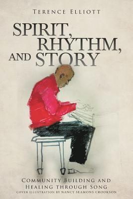 SPIRIT, RHYTHM, and STORY 1