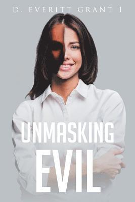 Unmasking Evil 1