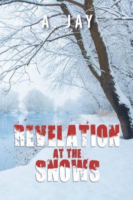 Revelation at the Snows 1