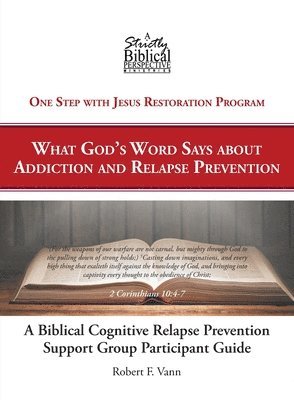 Robert F Vann, Robert F. Vann - Biblical Cognitive Relapse Prevention Support Group, Häftad