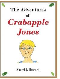 bokomslag The Adventures of Crabapple Jones