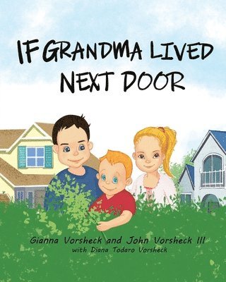 If Grandma Lived Next Door 1