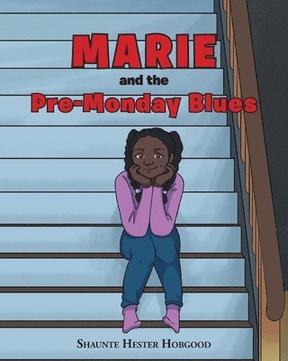 Marie and the Pre-Monday Blues 1