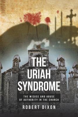 Robert Dixon - Uriah Syndrome, Häftad