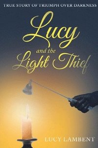 bokomslag Lucy and the Light Thief