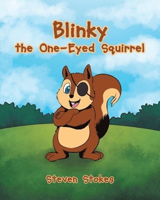 Steven Stokes - Blinky the One-Eyed Squirrel, Häftad