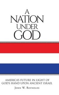 bokomslag A Nation Under God