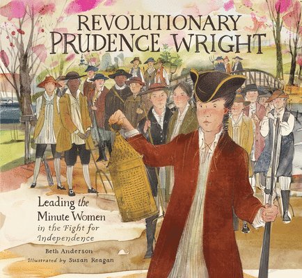 Revolutionary Prudence Wright: Leading the Minute Women in the Fight for Independence 1