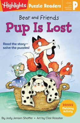 Jody Jensen Shaffer - Bear and Friends: Pup Is Lost, Häftad