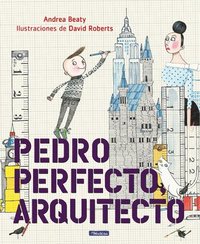 bokomslag Pedro Perfecto, Arquitecto = Iggy Peck, Architect