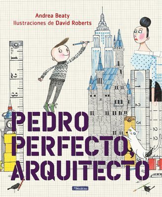 Pedro Perfecto, Arquitecto = Iggy Peck, Architect 1