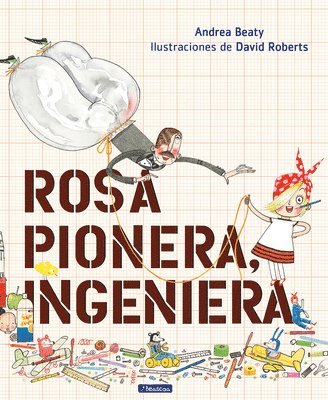 bokomslag Rosa Pionera, Ingeniera = Rosie Revere, Engineer