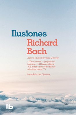 Richard Bach - Ilusiones / Illusions: The Adventures of a Reclutant Messiah, Häftad