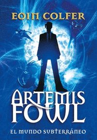 bokomslag Artemis Fowl: El Mundo Subterráneo