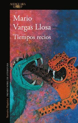 Mario Vargas Llosa - Tiempos Recios / Harsh Times, Häftad