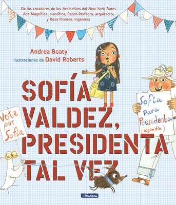 Andrea Beaty - Sofía Valdez, Presidenta Tal Vez = Sofia Valdez, Future Prez, Inbunden