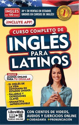 Inglés En 100 Días. Inglés Para Latinos. Nueva Edición / English in 100 Days. the Latino's Complete English Course 1