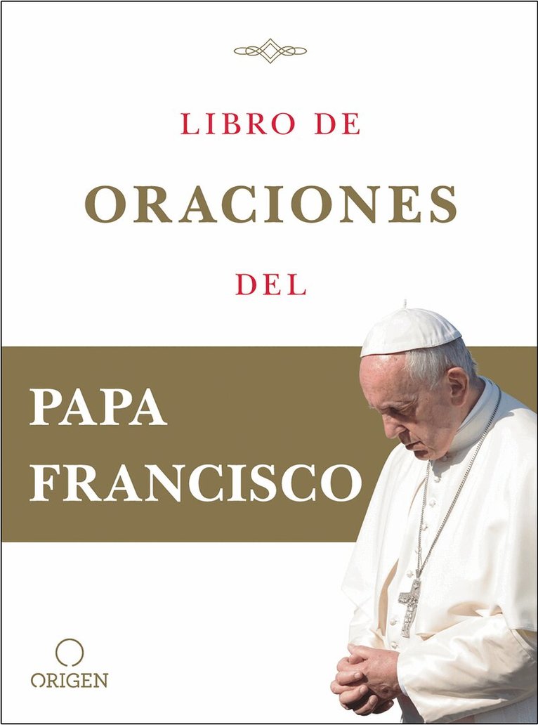 Papa Francisco - Libro de oraciones del Papa Francisco / Prayer. Breathing life, daily, Inbunden