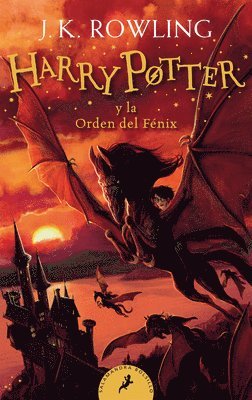 bokomslag Harry Potter Y La Orden del Fénix / Harry Potter and the Order of the Phoenix = Harry Potter and the Order of the Phoenix