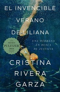 bokomslag El Invencible Verano de Liliana / Liliana's Invincible Summer (Premio Pulitzer)