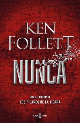 Ken Follett - Nunca / Never, Häftad