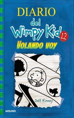 Jeff Kinney - Volando Voy / The Getaway, Inbunden