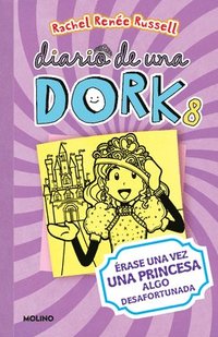 bokomslag Érase Una Vez Una Princesa Algo Desafortunada / Dork Diaries: Tales from a Not-So-Happily Ever After