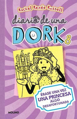 Érase Una Vez Una Princesa Algo Desafortunada / Dork Diaries: Tales from a Not-So-Happily Ever After 1