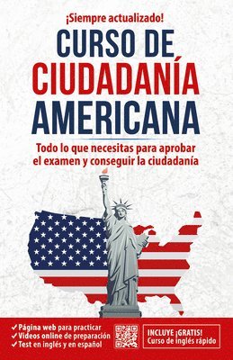 bokomslag Ciudadanía Americana: Todo Lo Que Necesitas Para Aprobar El Examen Y Conseguir L a Ciudadanía / Us Citizenship Course