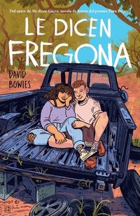 bokomslag Le Dicen Fregona: Poemas de Un Chavo de la Frontera / They Call Her Fregona