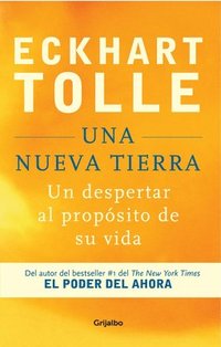 bokomslag Una Nueva Tierra: Un Despertar Al Propósito de Su Vida / A New Earth: Awakening to Your Life's Purpose
