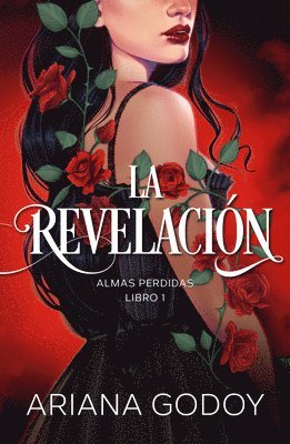 bokomslag Almas Perdidas Libro 1: La Revelación / The Revelation. Lost Souls, Book 1