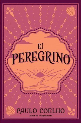 bokomslag El Peregrino (Edición Conmemorativa 35 Aniversario) / The Pilgrimage 35th Anniversary Commemorative Edition