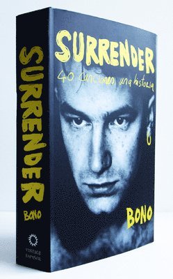 Bono - Surrender. 40 Canciones, Una Historia / Surrender: 40 Songs, One Story, Häftad
