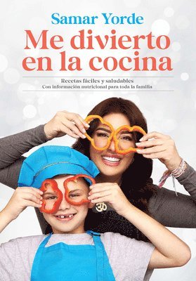 Samar Yorde - Me Divierto En La Cocina / I Have Fun in the Kitchen, Häftad
