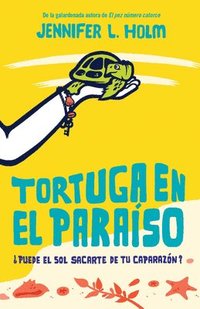 bokomslag Tortuga En El Paraíso / Turtle in Paradise