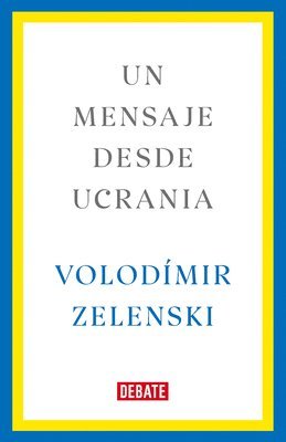 Un Mensaje Desde Ucrania / A Message from Ukraine 1