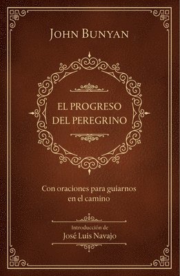 bokomslag El Progreso del Peregrino / The Pilgrims Progress