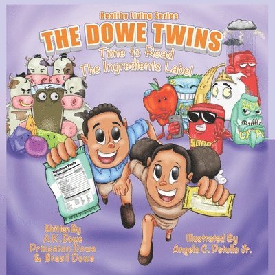 Brazil Dowe, Princeton Dowe - The Dowe Twins Healthy Living Series: Time to Read the Ingredients Labels, Häftad